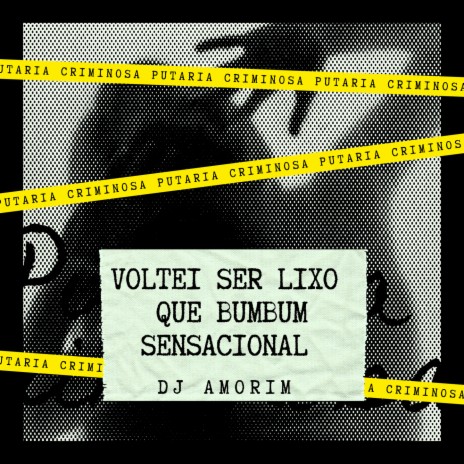 VOLTEI SER LIXO- QUE BUMBUM SENSACIONAL ft. Mc Jacaré, Menor K & MC Xangai | Boomplay Music