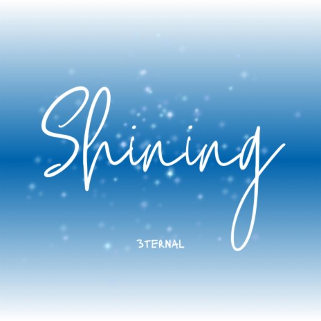 SHINING | Boomplay Music
