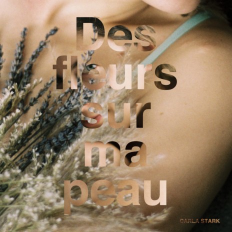 Des fleurs sur ma peau | Boomplay Music