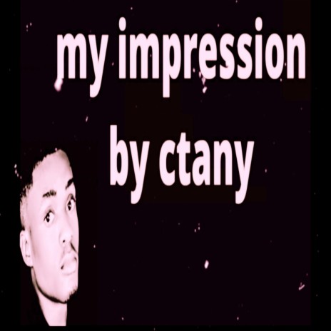 My Impression | Boomplay Music
