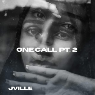 one call pt. 2 lyrics | Boomplay Music