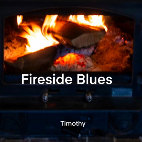 Fireside Blues | Boomplay Music