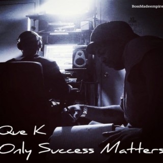 Only Success Matters