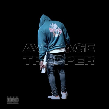 Average Trapper | Boomplay Music