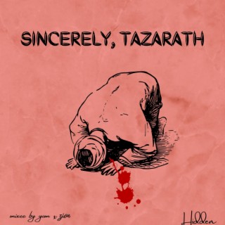 SINcerely, Tazarath