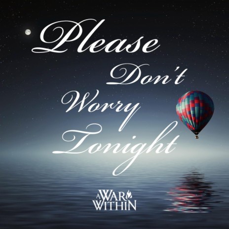 Please Don't Worry Tonight | Boomplay Music