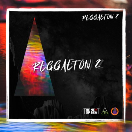 Reggeaton ft. thenexttopbeat | Boomplay Music