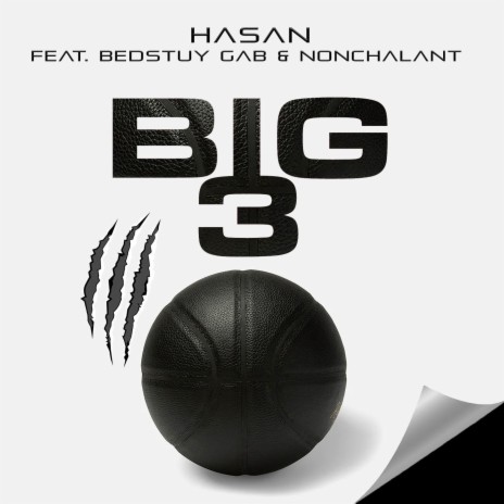 BIG 3 ft. Bedstuy Gab & Nonchalant | Boomplay Music