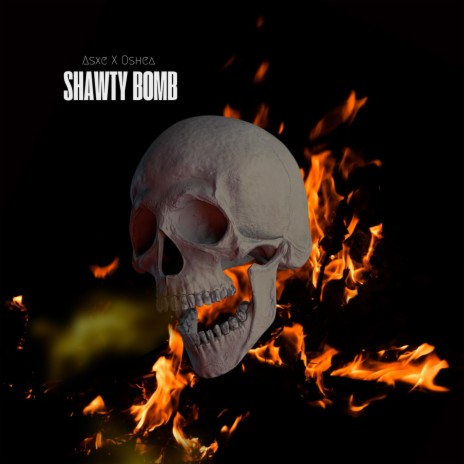 SHAWTY BOMB ft. Oshea | Boomplay Music