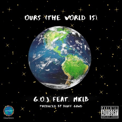 Ours (The World Is) ft. MKLB