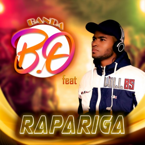 Rapariga ft. Will BS | Boomplay Music