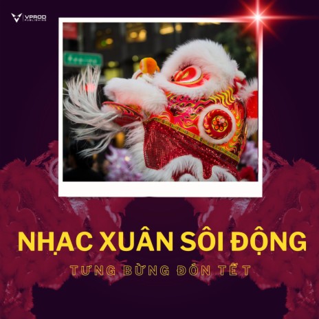 Nhạc Tết Hiện Đại Kết Hợp Truyền Thống | Boomplay Music