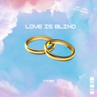 Love is Blind