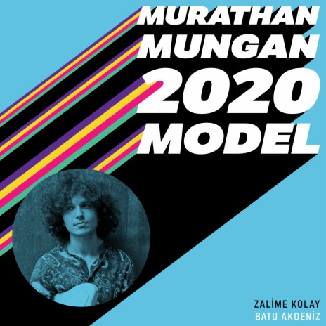 Zalime Kolay (2020 Model: Murathan Mungan) | Boomplay Music