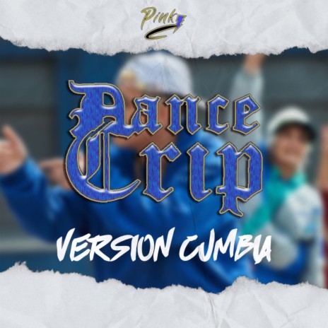 Dance Crip (Version Cumbia Full) | Boomplay Music