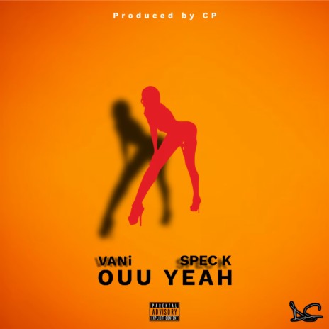 OUU YEAH ft. Spec K | Boomplay Music