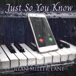 Just So You Know lyrics | Boomplay Music