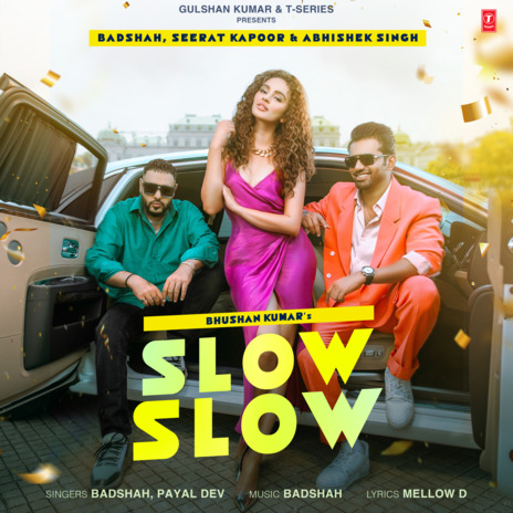 Slow Slow ft. Payal Dev | Boomplay Music