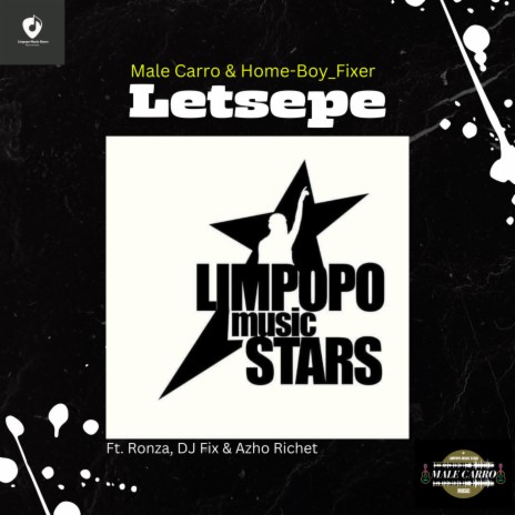 Letsepe ft. Home-Boy_Fixer, Ronza, DJ Fix & Azho Richet | Boomplay Music