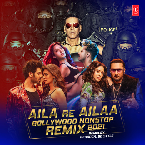 Aila Re Ailaa - Bollywood Nonstop Remix 2021 ft. Asees Kaur, B Praak, Badshah, Dev Negi & Dhvani Bhanushali | Boomplay Music