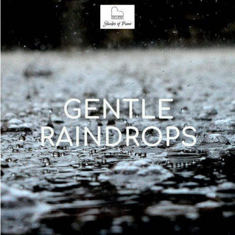 Gentle Raindrops