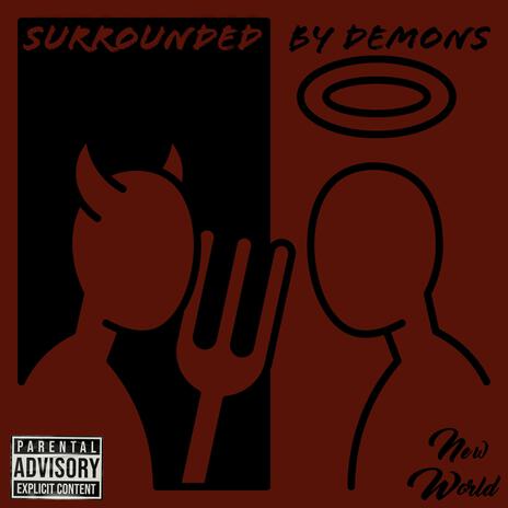 Surrounded By Demons | Boomplay Music