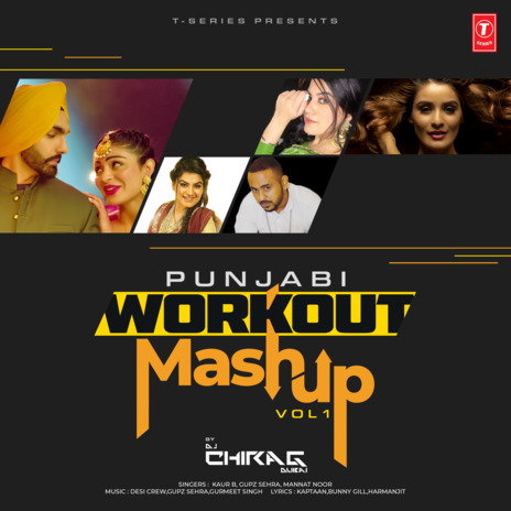 Punjabi Workout Mashup Vol-1 ft. Gupz Sehra, Mannat Noor & Dj Chirag Dubai | Boomplay Music