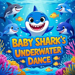 Baby Shark's Underwater Dance