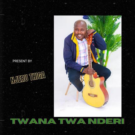 Twana Twa Nderi | Boomplay Music