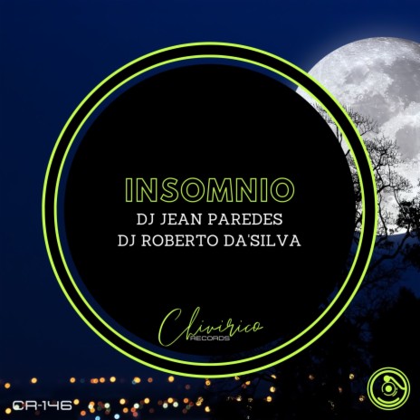 Insomnio ft. Dj Roberto Da'Silva | Boomplay Music