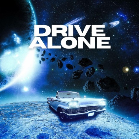 Drive Alone | Boomplay Music