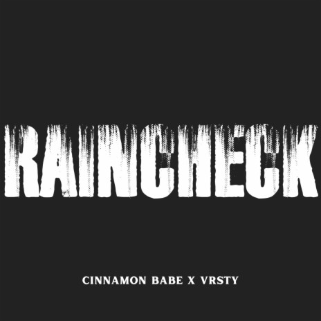Rain Check ft. VRSTY | Boomplay Music