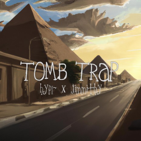 Tomb Trap | Boomplay Music