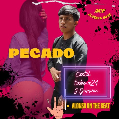 Centil-PECADO-Jdominic y tabo m24 | Boomplay Music