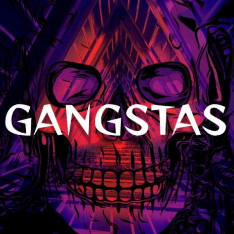 GANGSTAS | Boomplay Music