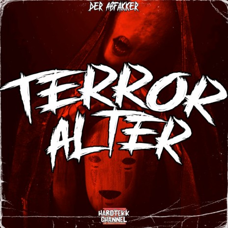Terror Alter ft. Der Abfakker | Boomplay Music
