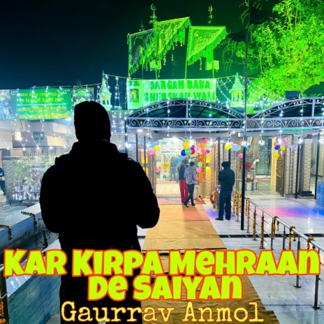 Kar Kirpa Meharan De Saiyan | Boomplay Music