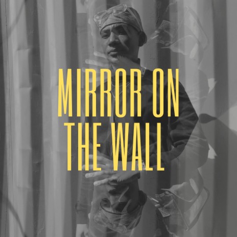 Mirror on the Wall | Boomplay Music