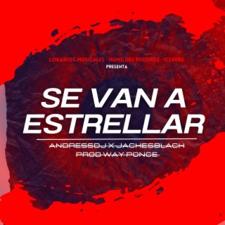 SE VAN A ESTRELLAR (Way Ponce Remix)