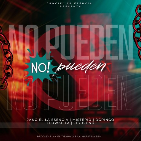 No Pueden ft. Flowkilla, D Gringo, Misterio Oficial & Jey B End | Boomplay Music