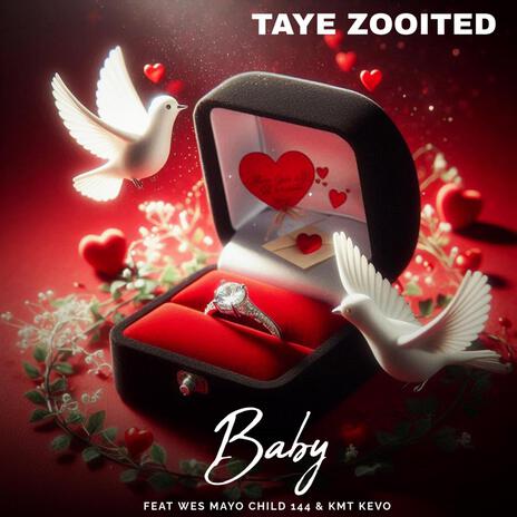 Baby ft. Wes Mayo, Child 144 & KMT Kevo | Boomplay Music