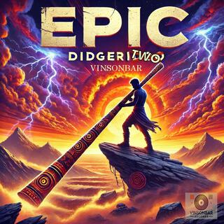 Epic Didgeridoo Two