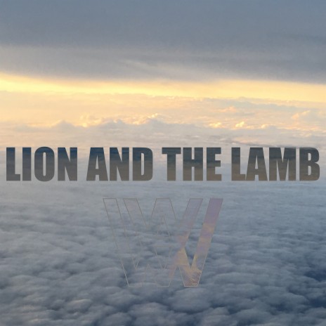 Lion and the Lamb | Boomplay Music