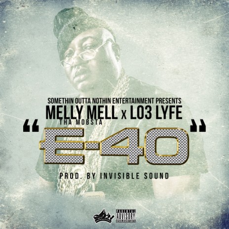 E-40 ft. Lo3 Lyfe | Boomplay Music