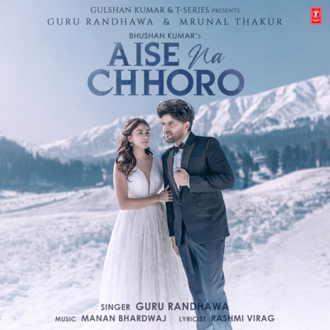 Aise Na Chhoro ft. Manan Bhardwaj | Boomplay Music