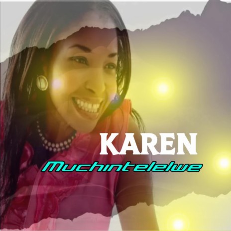 Karen Chintelelwe | Boomplay Music