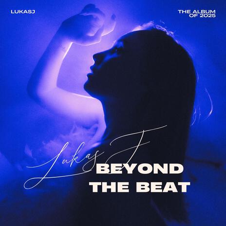 Beyond the Beat | Boomplay Music