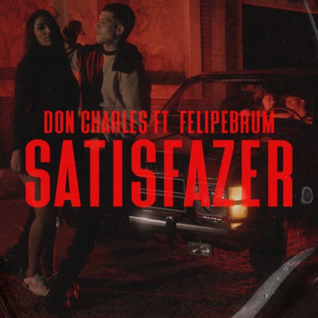 Satisfazer ft. Felipe Brum | Boomplay Music