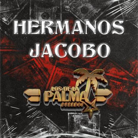 HERMANOS JACOBO | Boomplay Music