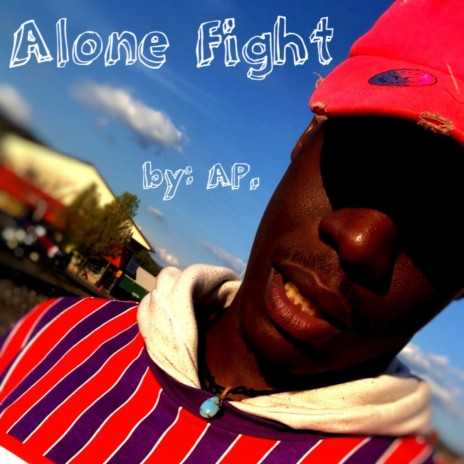 Alone Fight | Boomplay Music